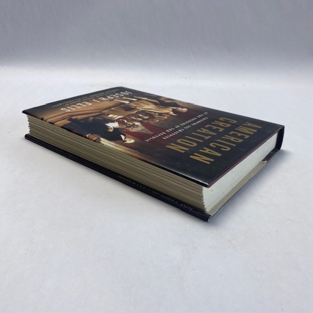 American Creation Joseph J Ellis 2007 Hardcover First Edition DJ