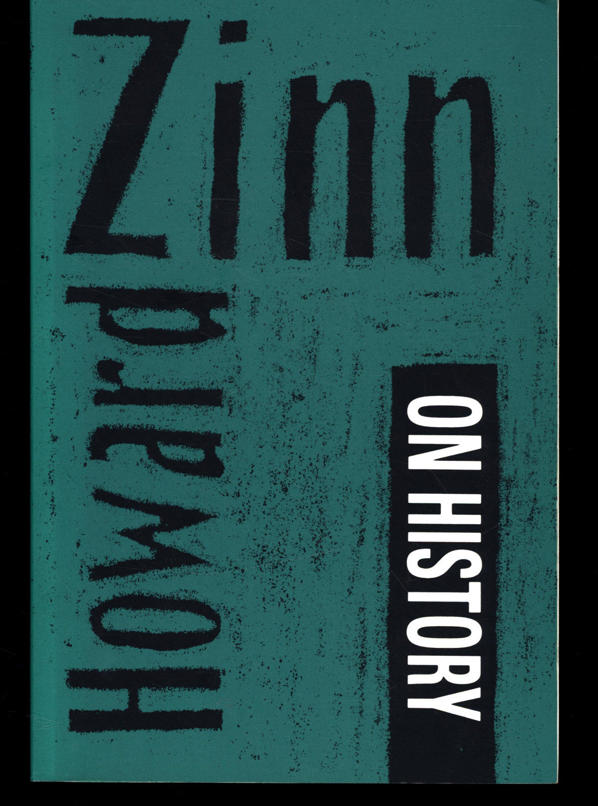 HOWARD ZINN ON HISTORY SEVEN STORIES PRESS
