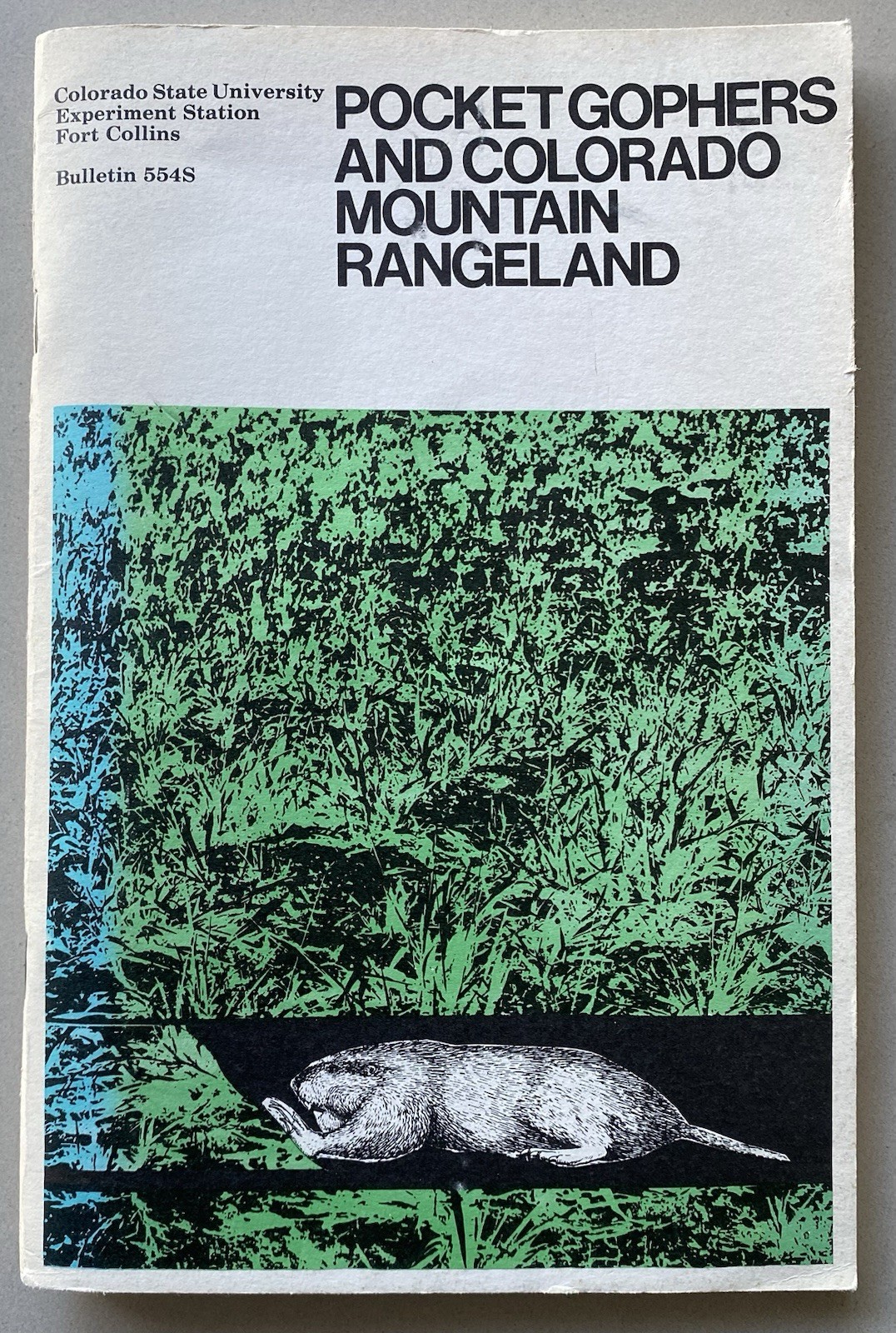 Pocket Gophers & Colorado Mountain Rangeland (1973 PB) University Bulletin 554S