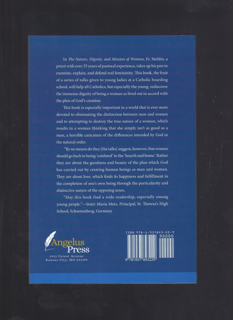 The Nature, Dignity, and Mission of Woman NEW Softcover of 106 pages STATED FI..