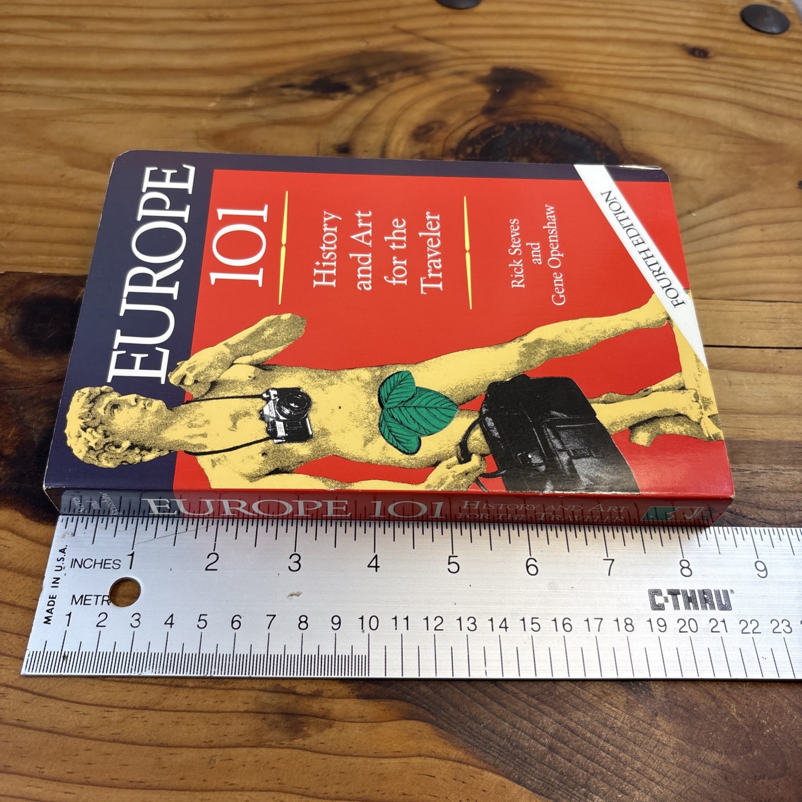 Europe 101 : History, Art and Culture for the Traveler Paperback Rick Steves 4th