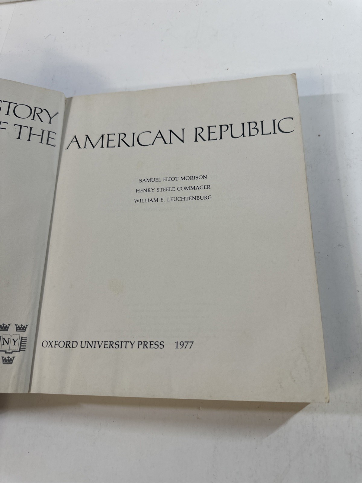 A Concise History of the American Republic: Volume 2 by Samuel Eliot Morison