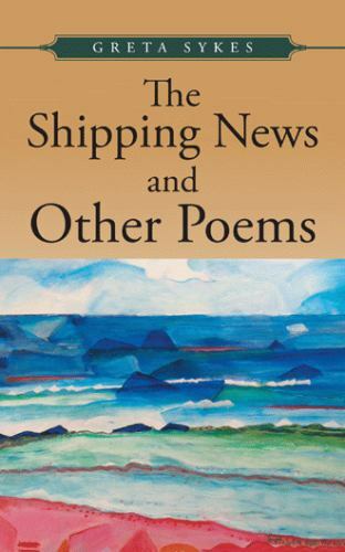 The Shipping News and Other Poems – Signed Copy!