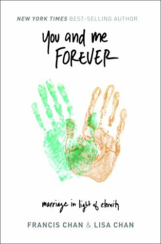 You and Me Forever: Marriage in Light of Eternity by Lisa Chan Book The Fast