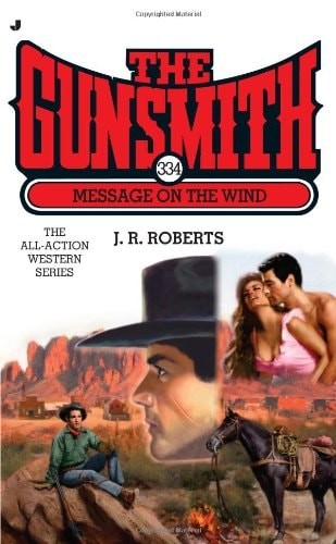 Message on the Wind (The Gunsmith #334) by Roberts, J. R., Good Book