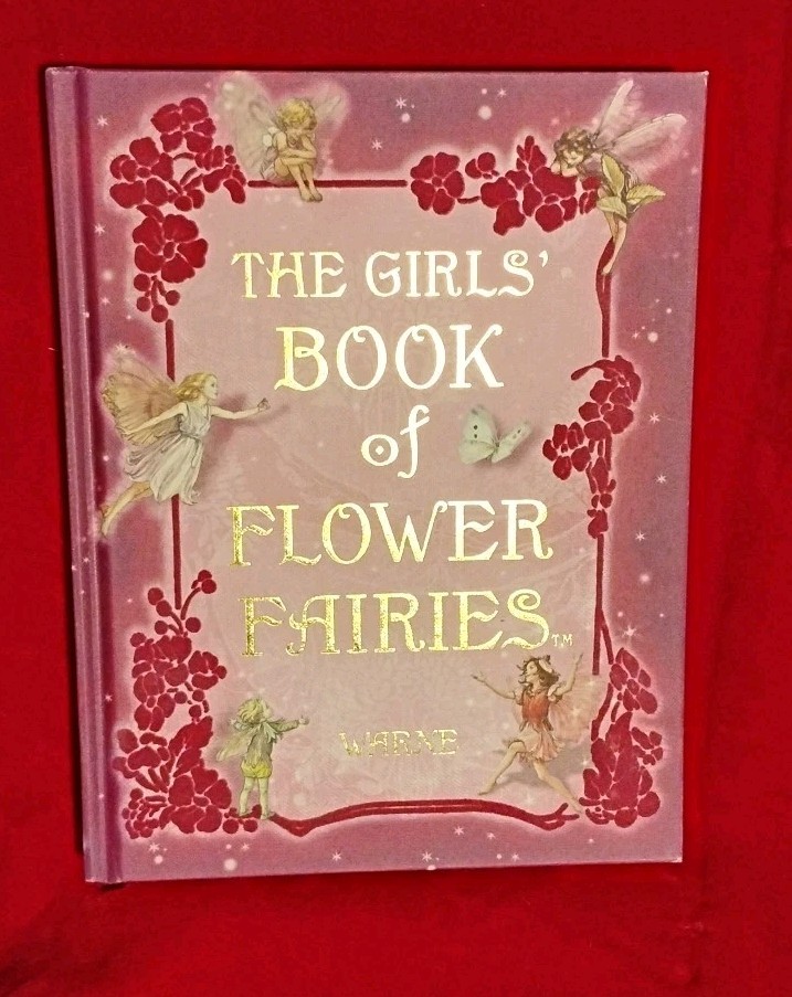 The Girls’ Book of Flower Fairies by Frederick Warne, 2008 New