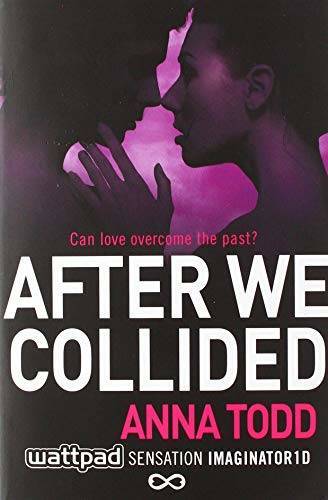 After We Collided (The After Series) – Paperback By Todd, Anna – GOOD