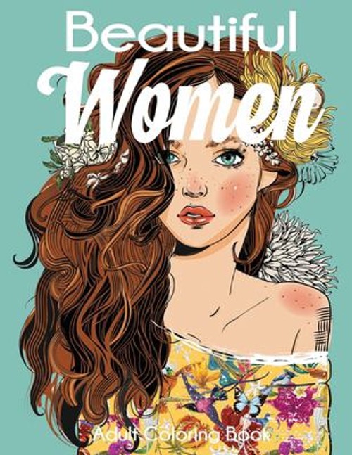 Beautiful Women Adult Coloring Book Paperback Dylanna Press