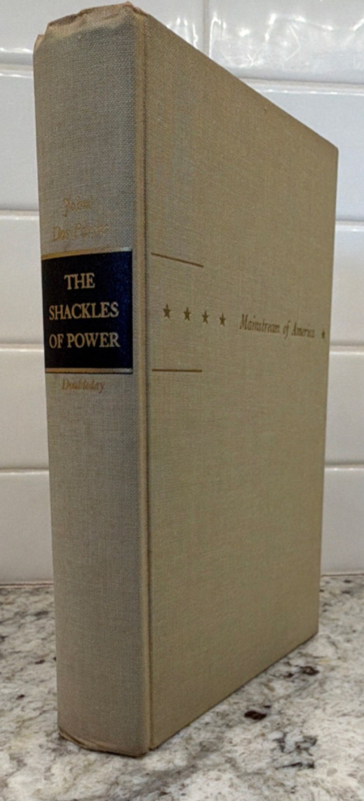 The Shackles of Power (Hardcover, 1966) First Edition John Dos Passos