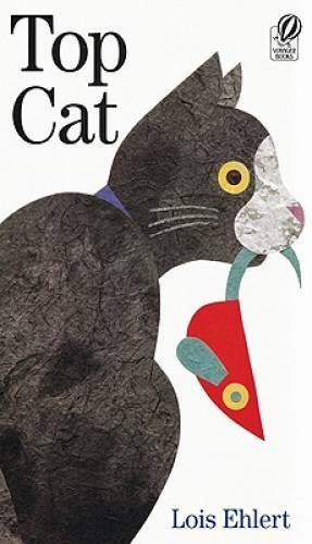 Top Cat – Paperback By Ehlert, Lois – GOOD