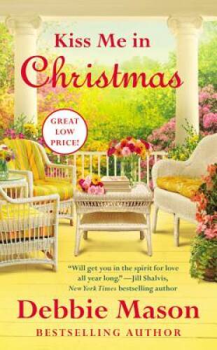 Kiss Me in Christmas (Christmas, Colorado) – Mass Market Paperback – VERY GOOD