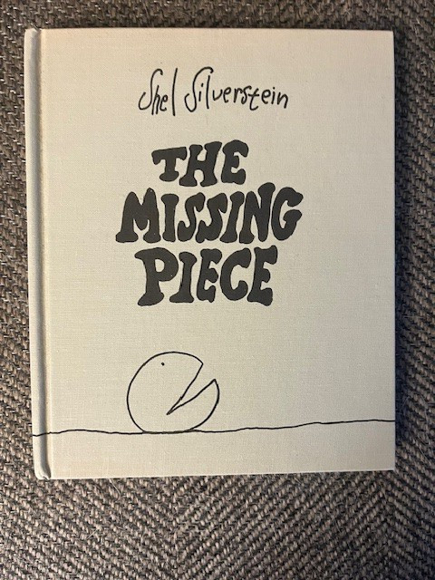 The Missing Piece by Shel Silverstein (1976) HC / DJ very good!
