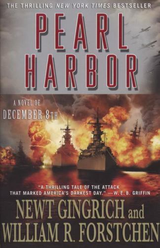 Pearl Harbor: A Novel of December 8th; The- 031236623X, NEWT GINGRICH, paperback