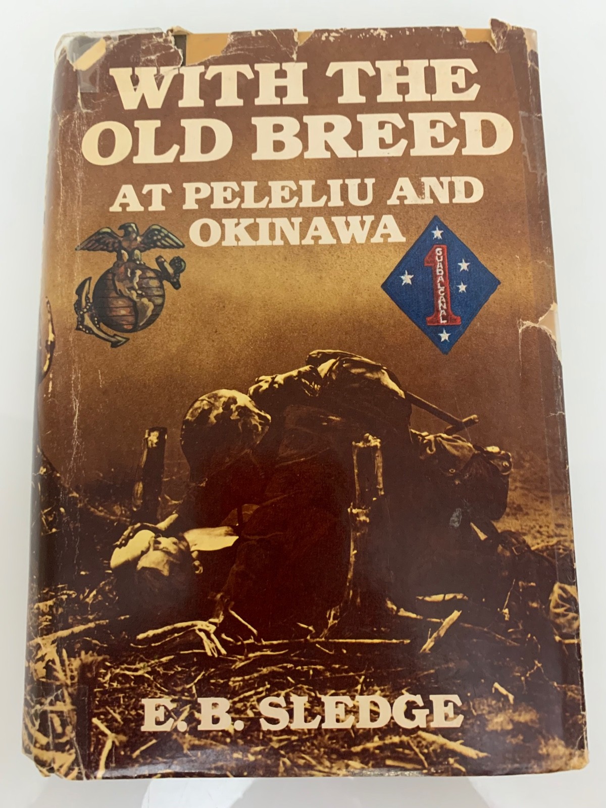 With the Old Breed at Peleliu and Okinawa by E. B. Sledge 1981 HCDJ BCE Good