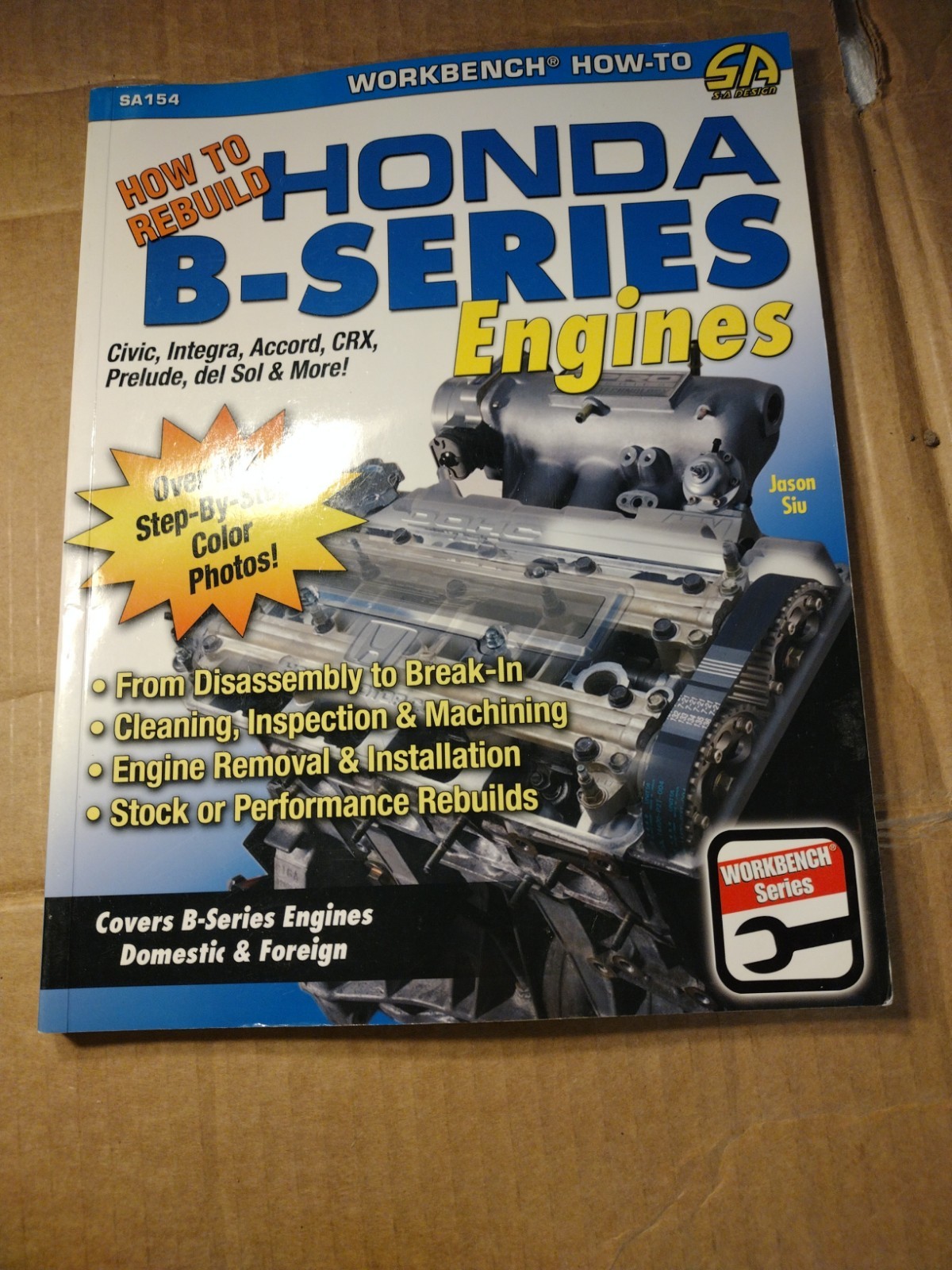 How to Rebuild Honda B-Series Engines by Jason Siu (2008, Trade Paperback)