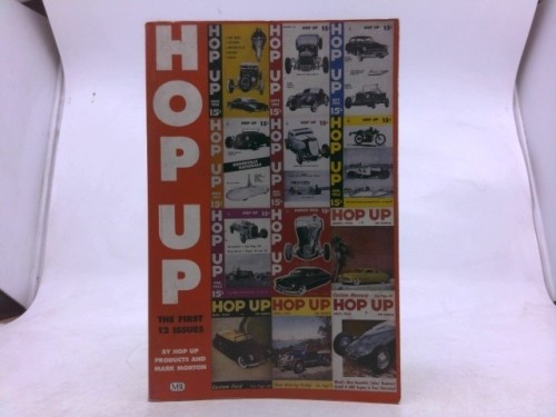Hop Up: The First 12 Issues by Hop Up Staff; Mark Morton