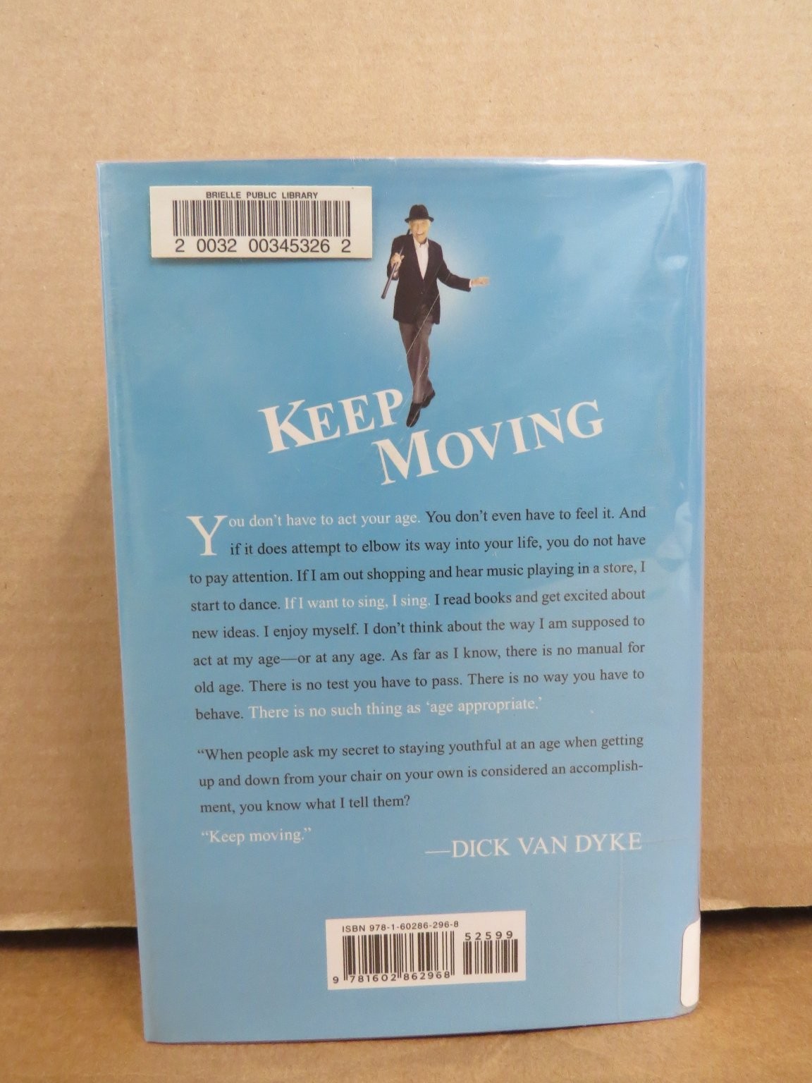 Keep Moving Dick Van Dyke 2015 First Edition Memoir Advice Weinstein Books