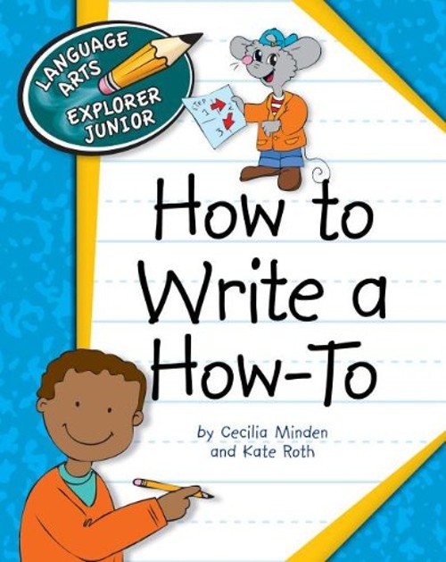 How to Write a How To Library Binding Kate, Minden, Cecilia Roth