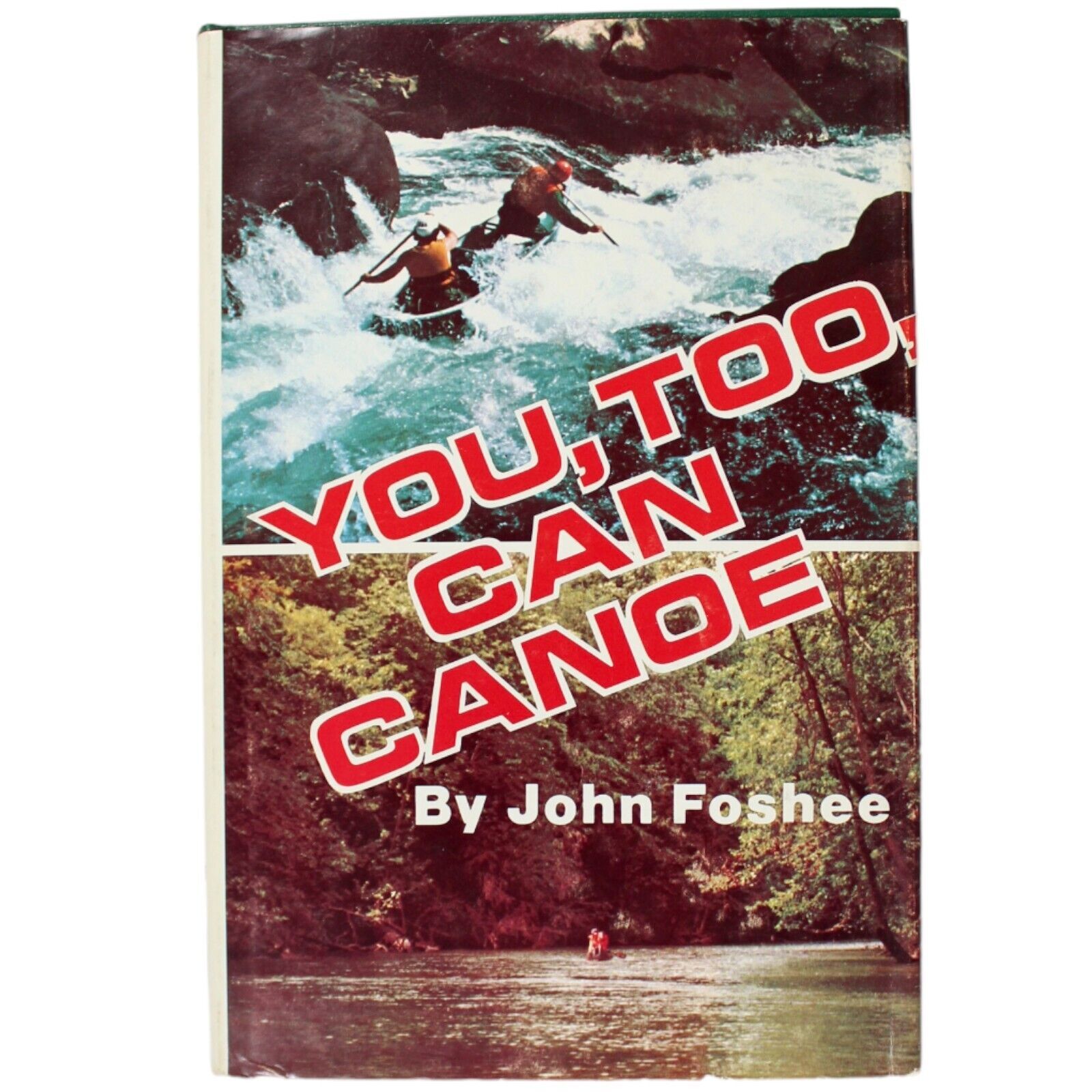 CANOE CANOEING RIVER RAPIDS HOW TO WHITEWATER 1st Ed OUTDOORS ADVANCED SAFETY
