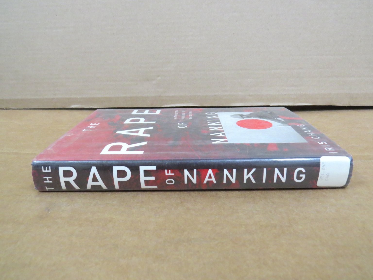 The Rape of Nanking Iris Chang 1997 First Edition WWII History Basic Books