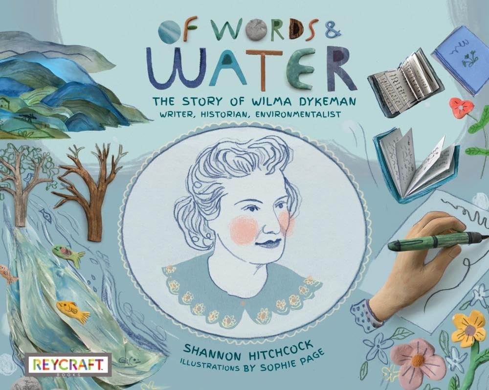 Of Words and Water: The Story of Wilma Dykeman – Writer, Historian, Enviro…