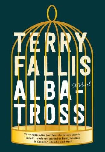 ALBATROSS: A NOVEL – Paperback By Terry Fallis – GOOD