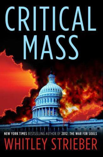 Critical Mass – 0765322536, hardcover, Whitley Strieber, new