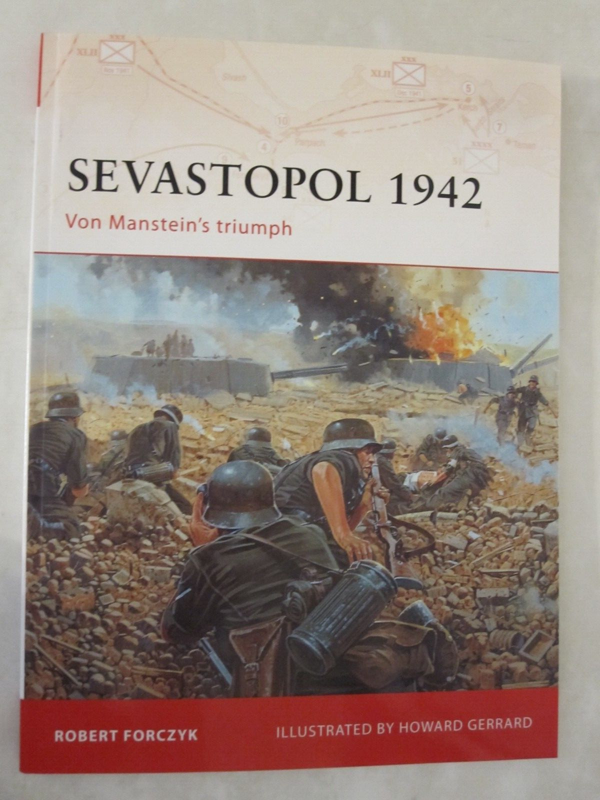 Campaign 189: Sevastopol 1942 : Von Manstein’s Triumph by Robert Forczyk (2008,