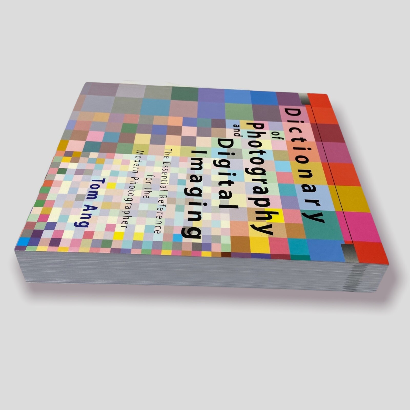 Dictionary of Photography and Digital Imaging Tom Ang Softcover NEW *READ