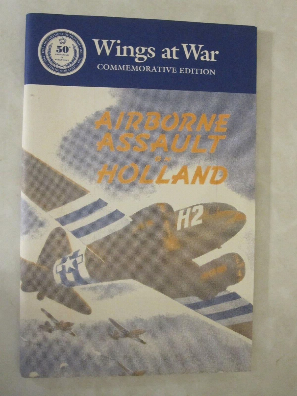 Airborne Assault on Holland : An Interim Report – Wings at War Series, 58 pages