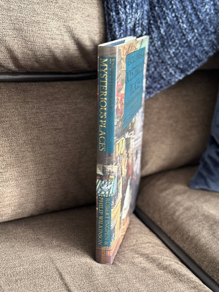 Encyclopedia of Mysterious Places: The Life and Legends of Ancient Sites…