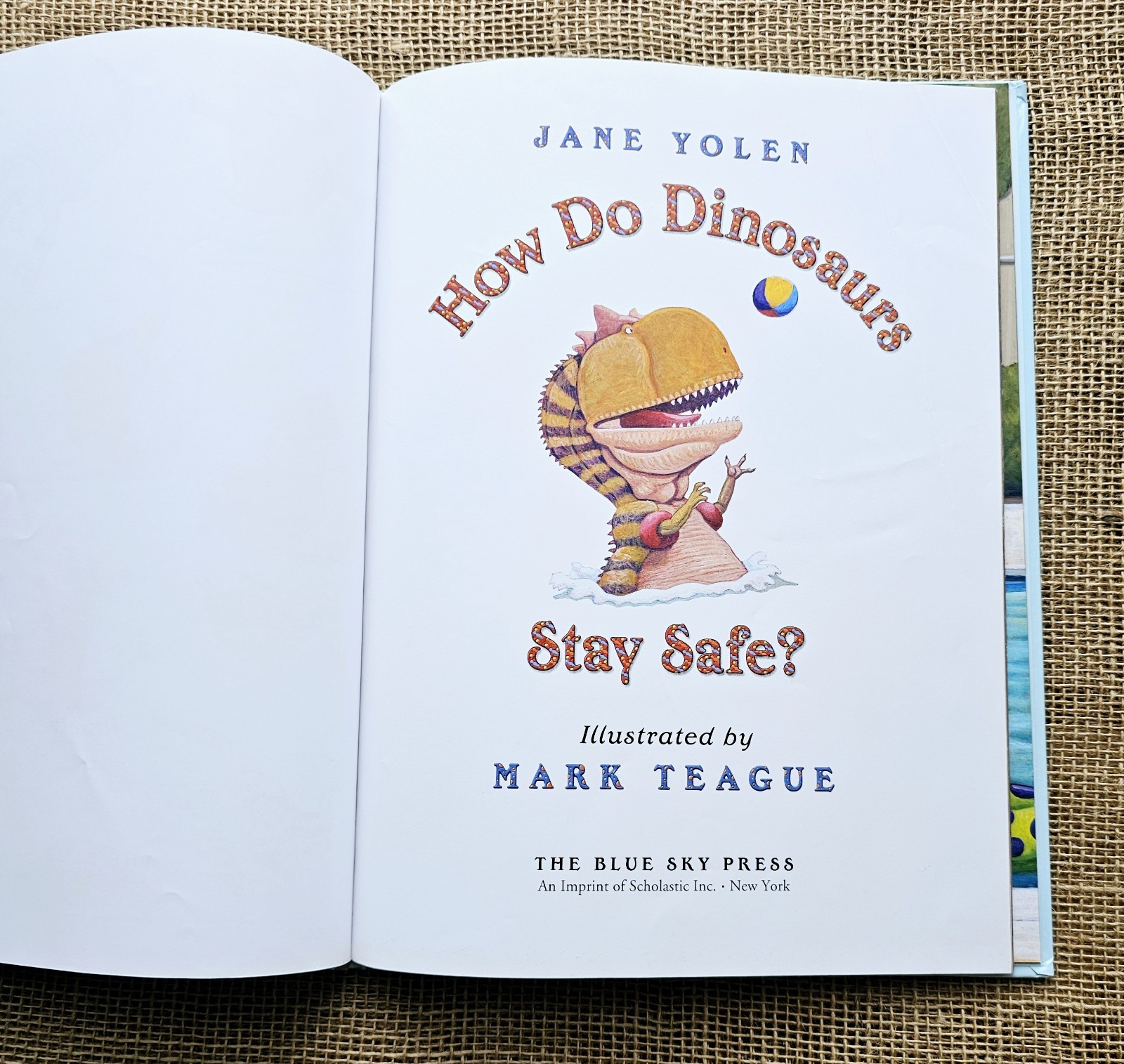 2015 How Do Dinosaurs Stay Safe? By Jane Yolen & Mark Teague HB Book 9″x12″
