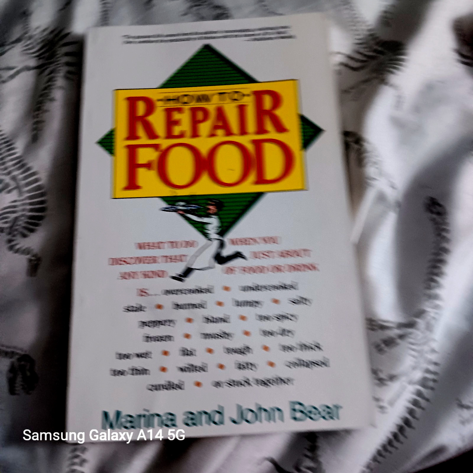 How to Repair Food Marina and John Bear 1987 Ten Speed Press PB Cookbook