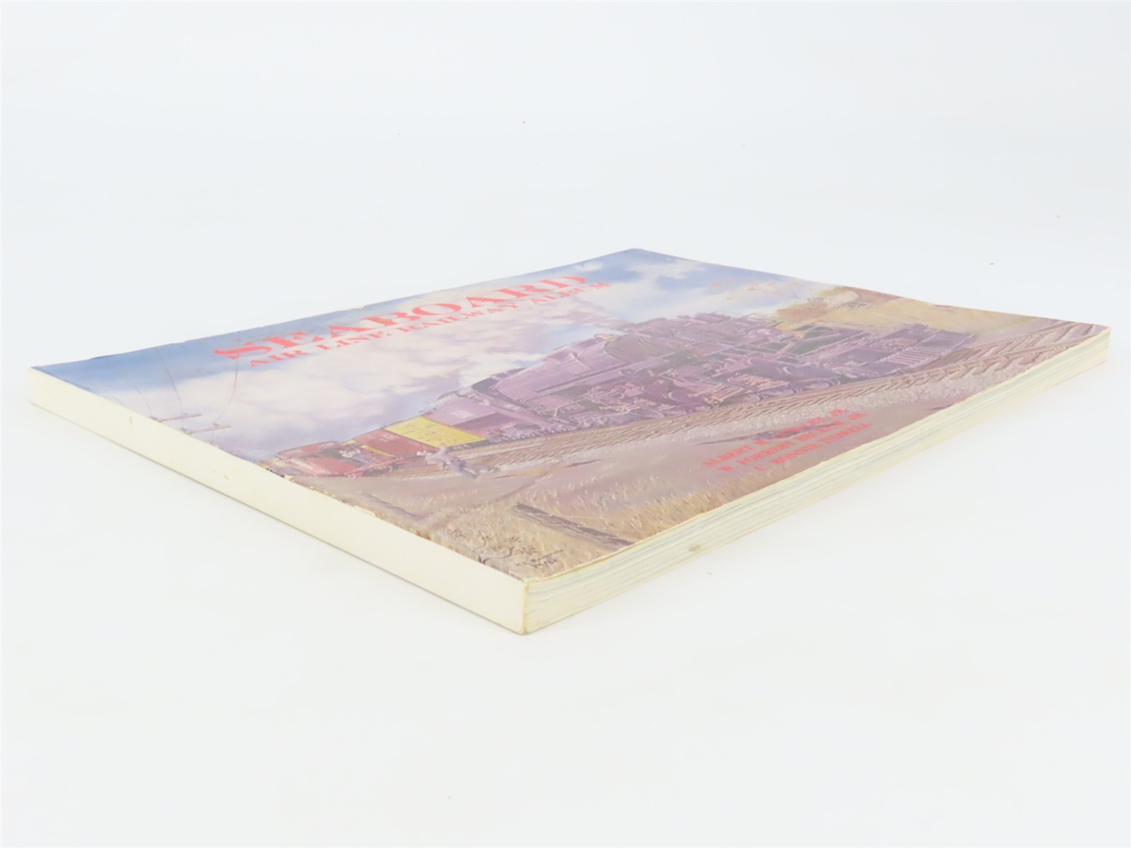 Seaboard Air Line Railway Album by Langley, Beckum, & Tidwell Â©1988 SC Book