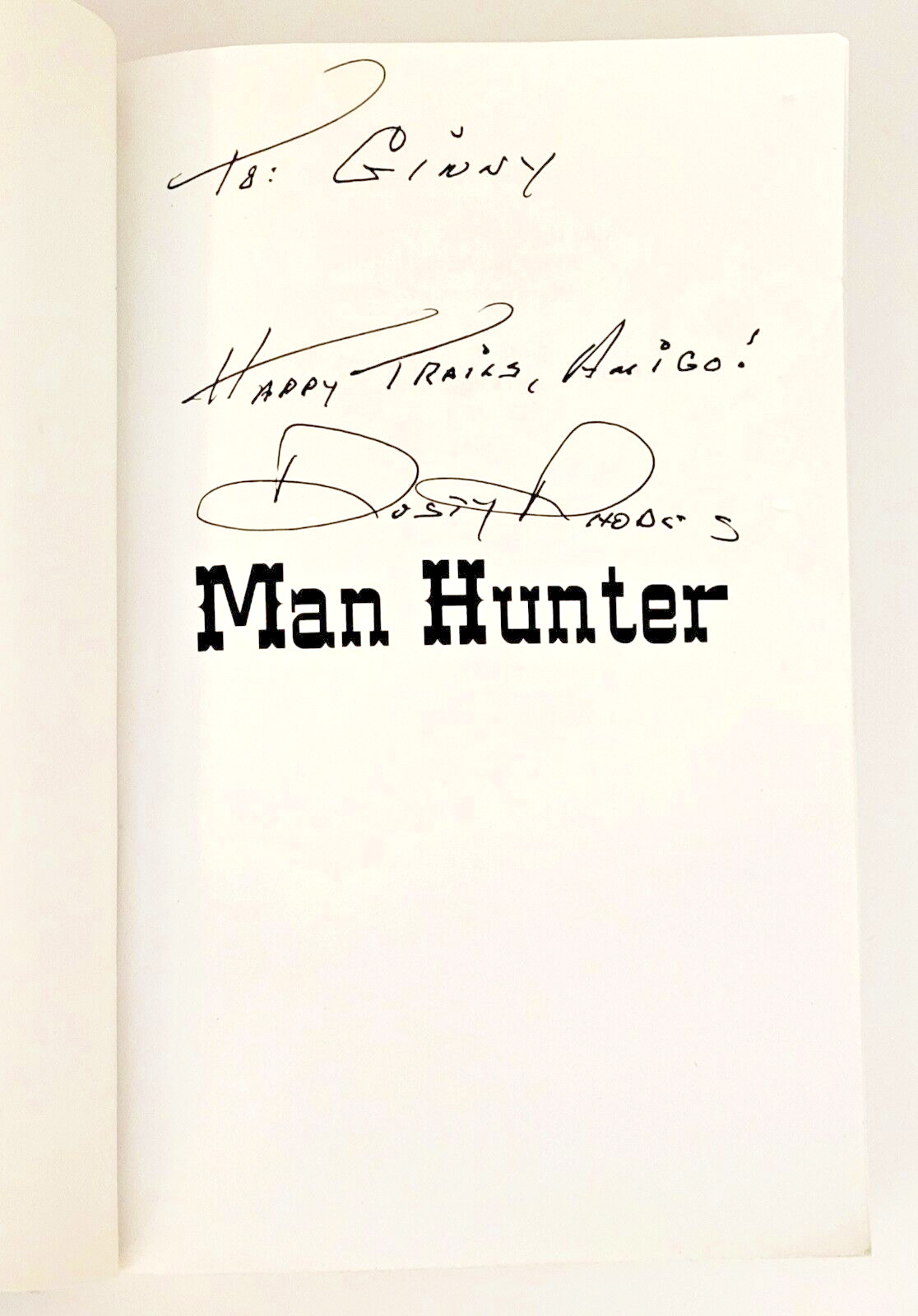 DUSTY RHODES Signed Book Man Hunter 2002 Trade Paperback by Treble Heart Books