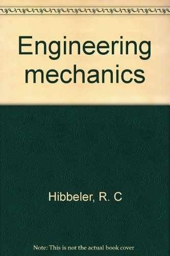 Engineering Mechanics – Hardcover, by R. C. Hibbeler – Very Good