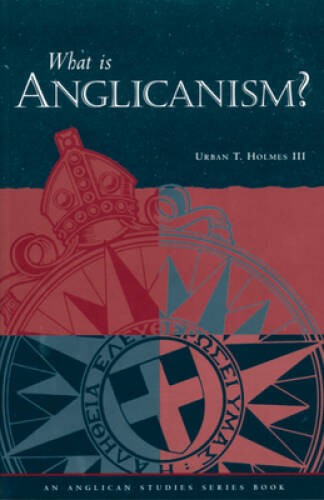 What Is Anglicanism? (The Anglican Studies Series) – Paperback – GOOD