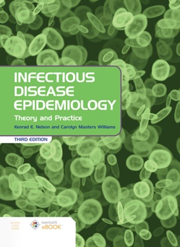 Infectious Disease Epidemiology: Theory and Practice: . by Kenrad E Nelson: Used