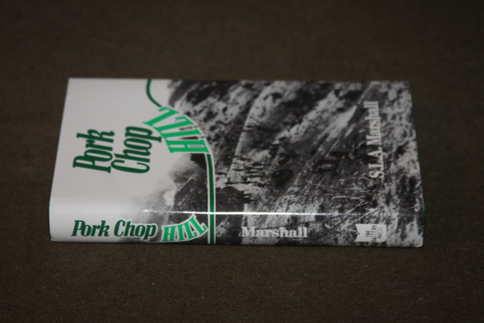Pork Chop Hill by S.L.A. Marshall 1986 HC Battery Press