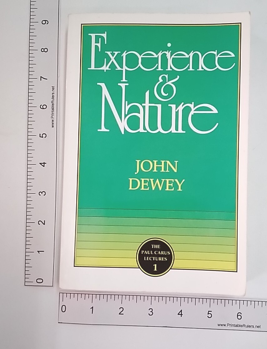 Experience and Nature by John Dewey, 2nd Ed. 1994. TPB. Very Good Cond.