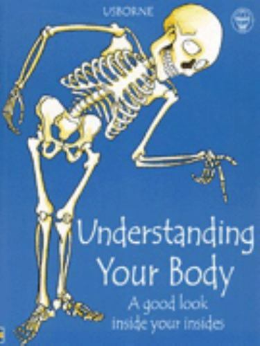 Understanding Your Body (Science for Beginners) by Rebecca Treays
