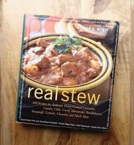 Real Stew: 300 Recipes for – Hardcover, by Wright Clifford A. – Very Good g