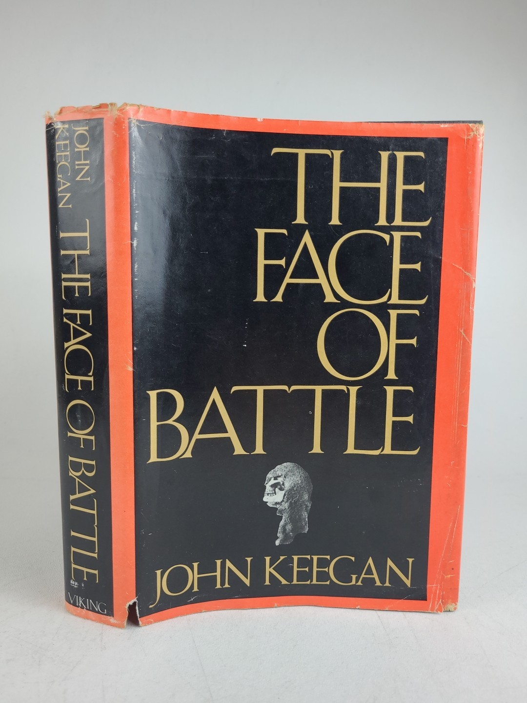The Face of Battle John Keegan 1976 Viking HCDJ Military History