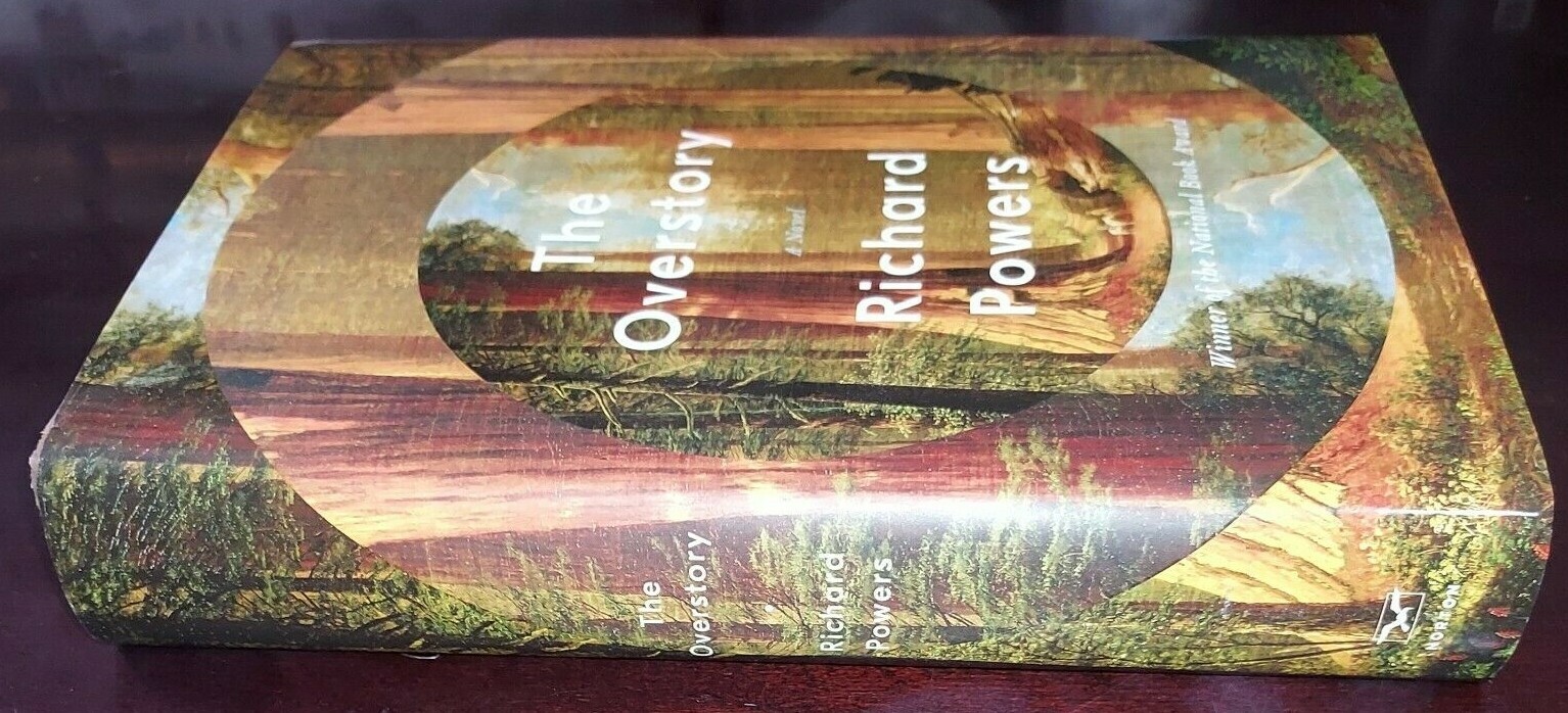 The Overstory : A Novel by Richard Powers (2018, Hardcover)1St Edition/2nd Print