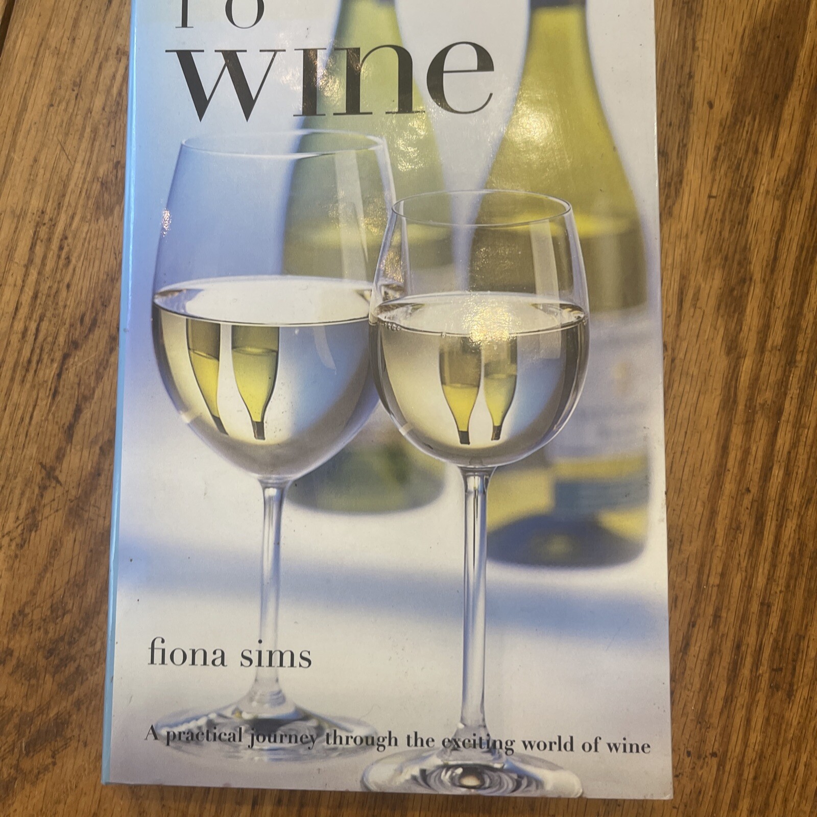 Guide to Wine (Drinks Books) by Fiona Sims