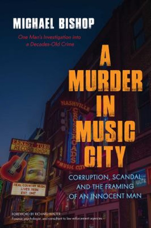 A Murder in Music City : Corruption, Scandal, and the Framing of