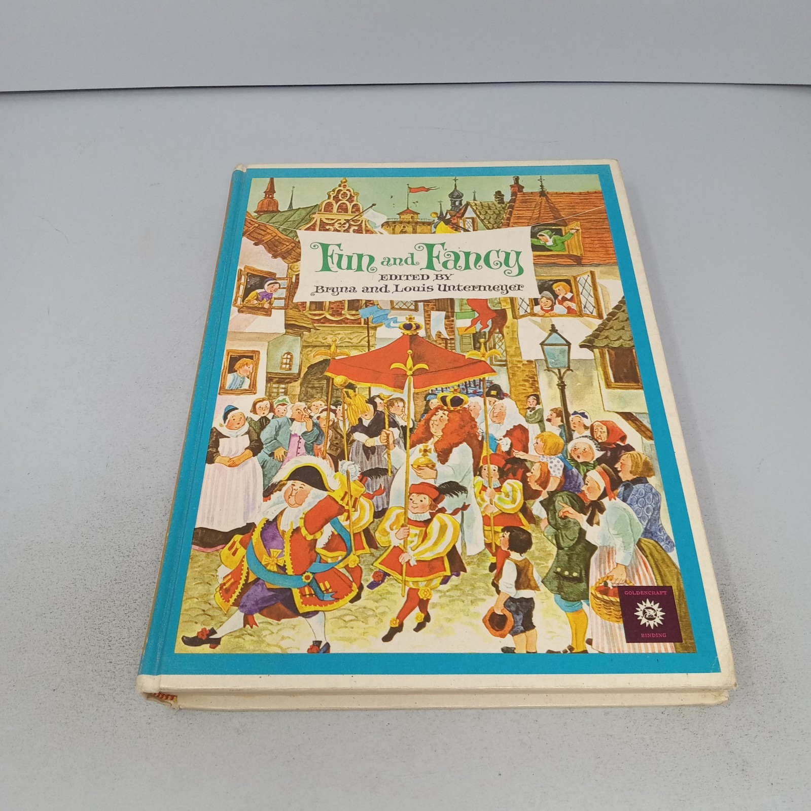 Fun And Fancy: 1958 Golden Press Hardcover by Bryna and Louis Untermeyer
