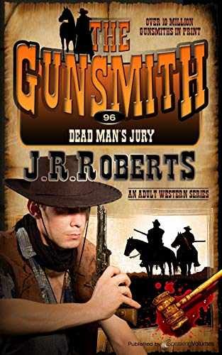 Dead Man’s Jury (The Gunsmith) – Paperback, by Roberts J.R. – Very Good