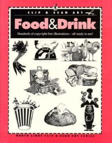 Food & Drink (North Light Clip Art) – TBD, Adams Media – Good – See conditio…
