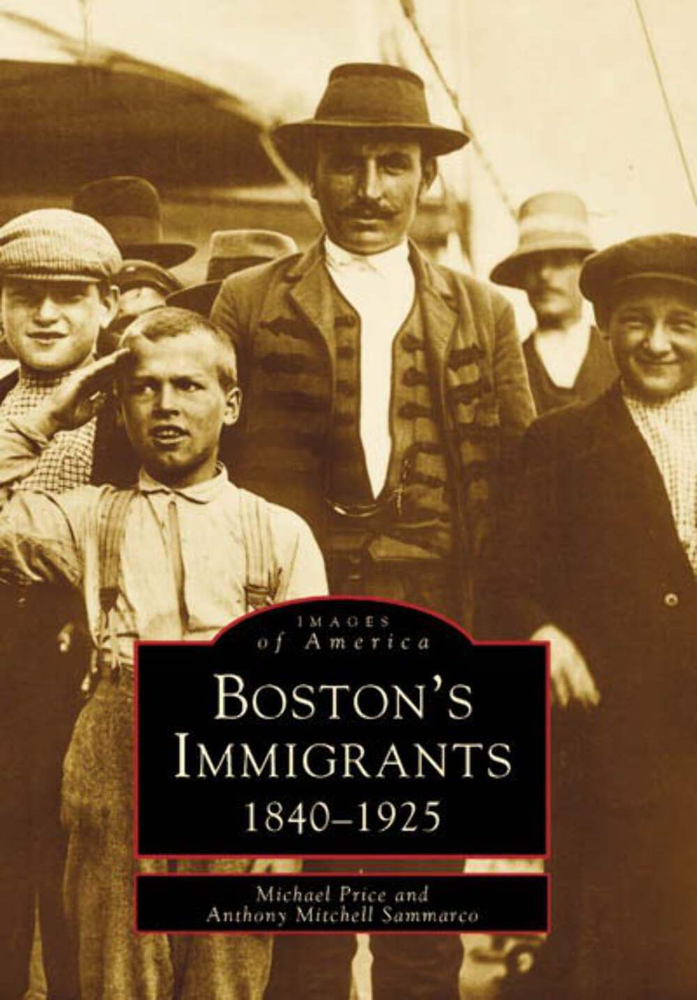 NEW Arcadia Publishing Boston’s Immigrants, MA 9780738556758 Images of America T
